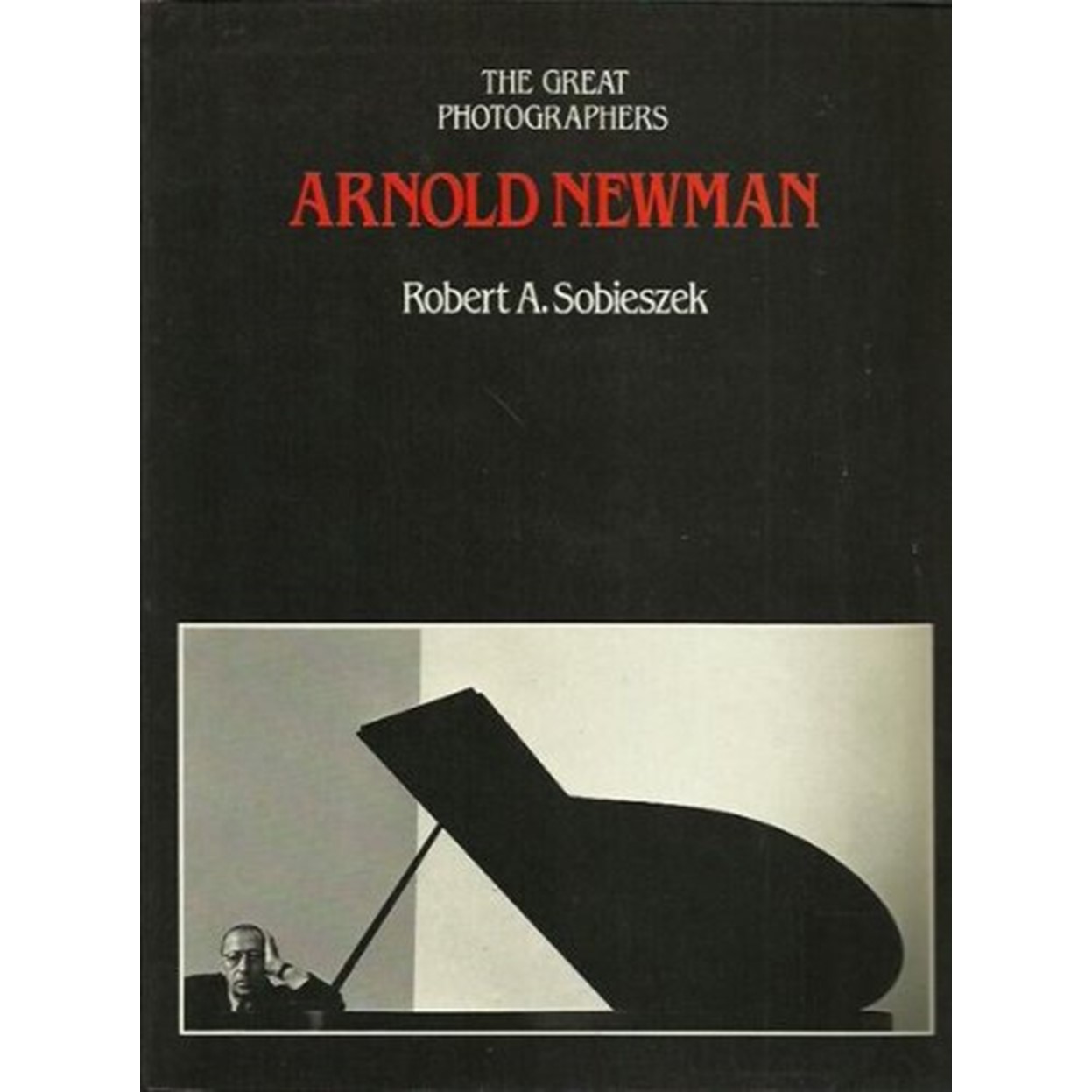 THE GREAT PHOTOGRAPHERS ARNOLD NEWMAN