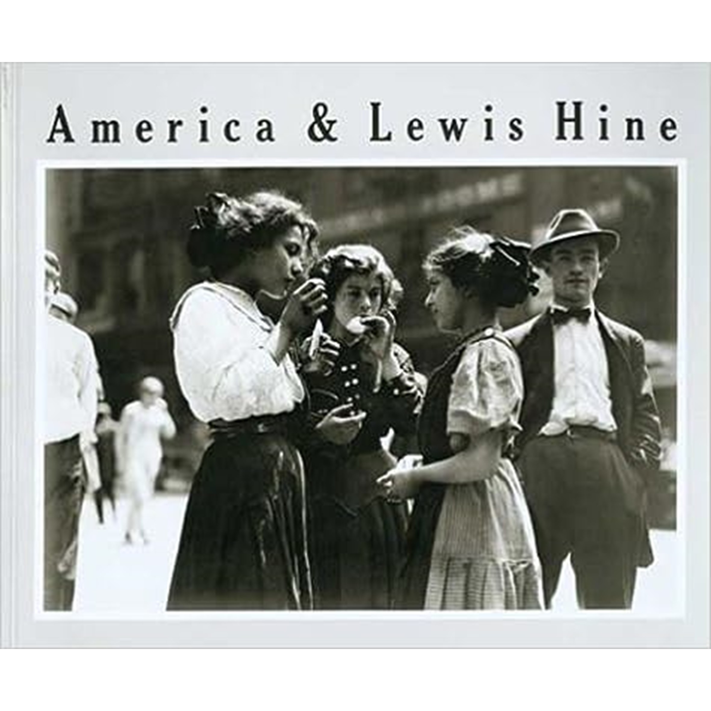 America & Lewis Hine