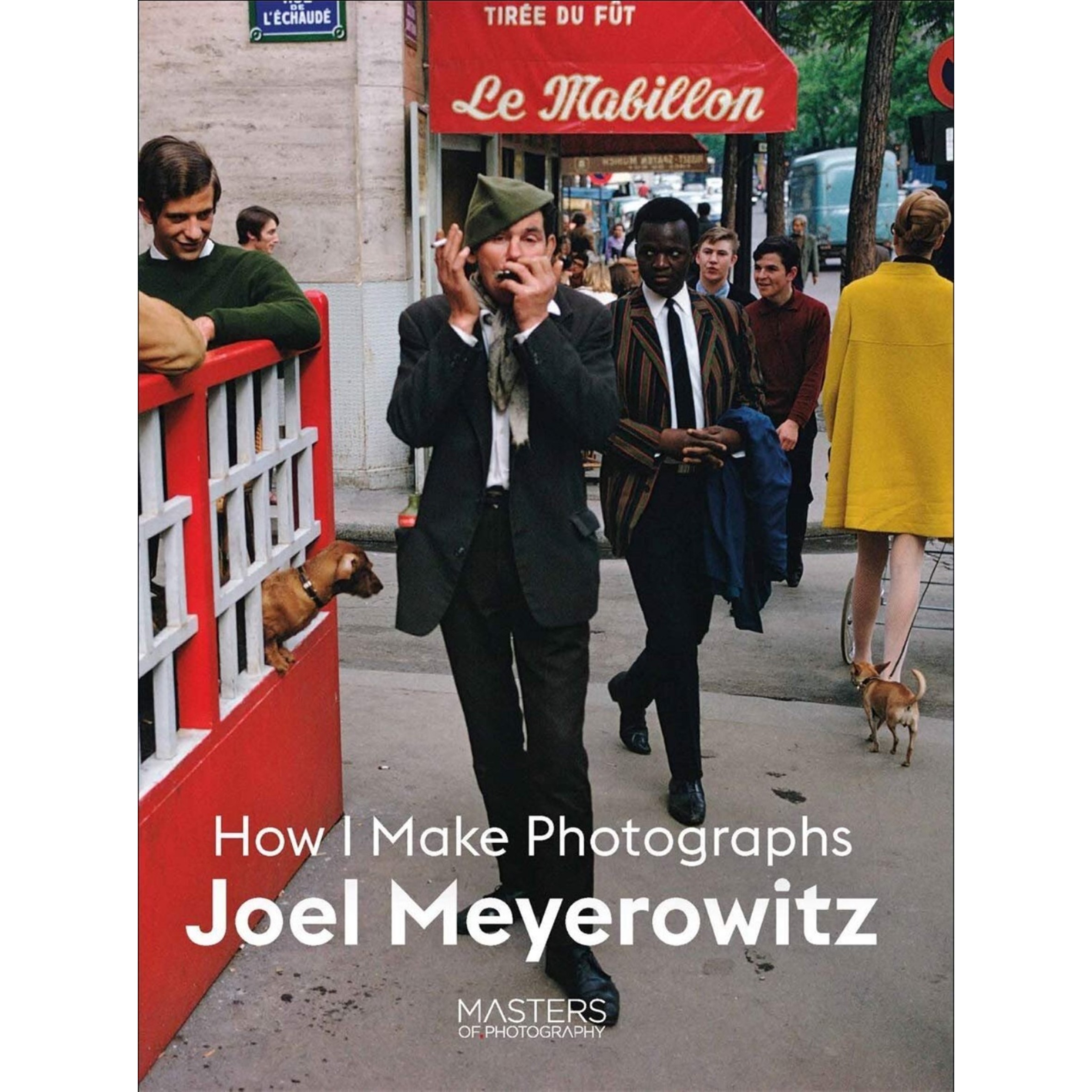 How I Make Photographs Joel Meyerowitz