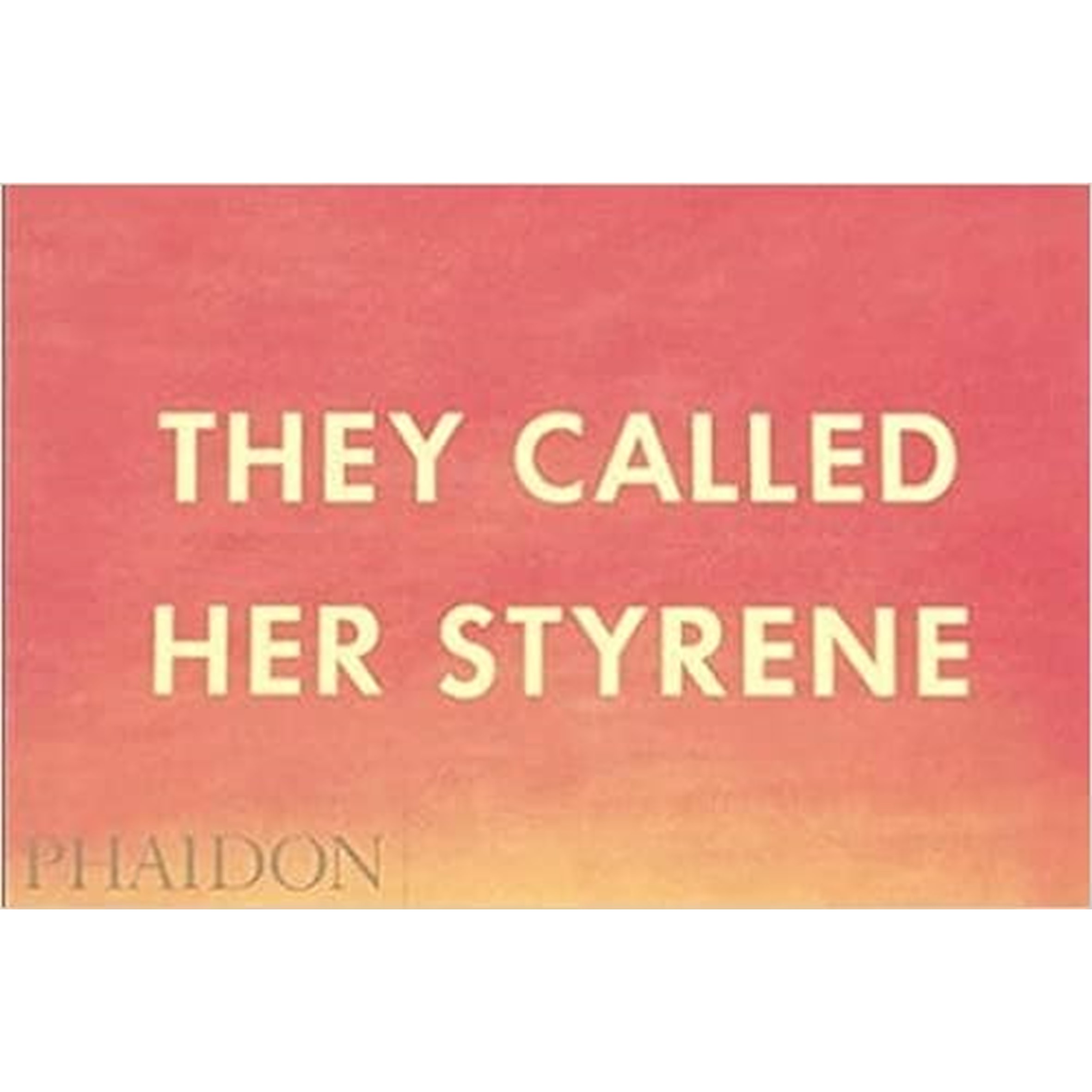 They Called Her Styrene