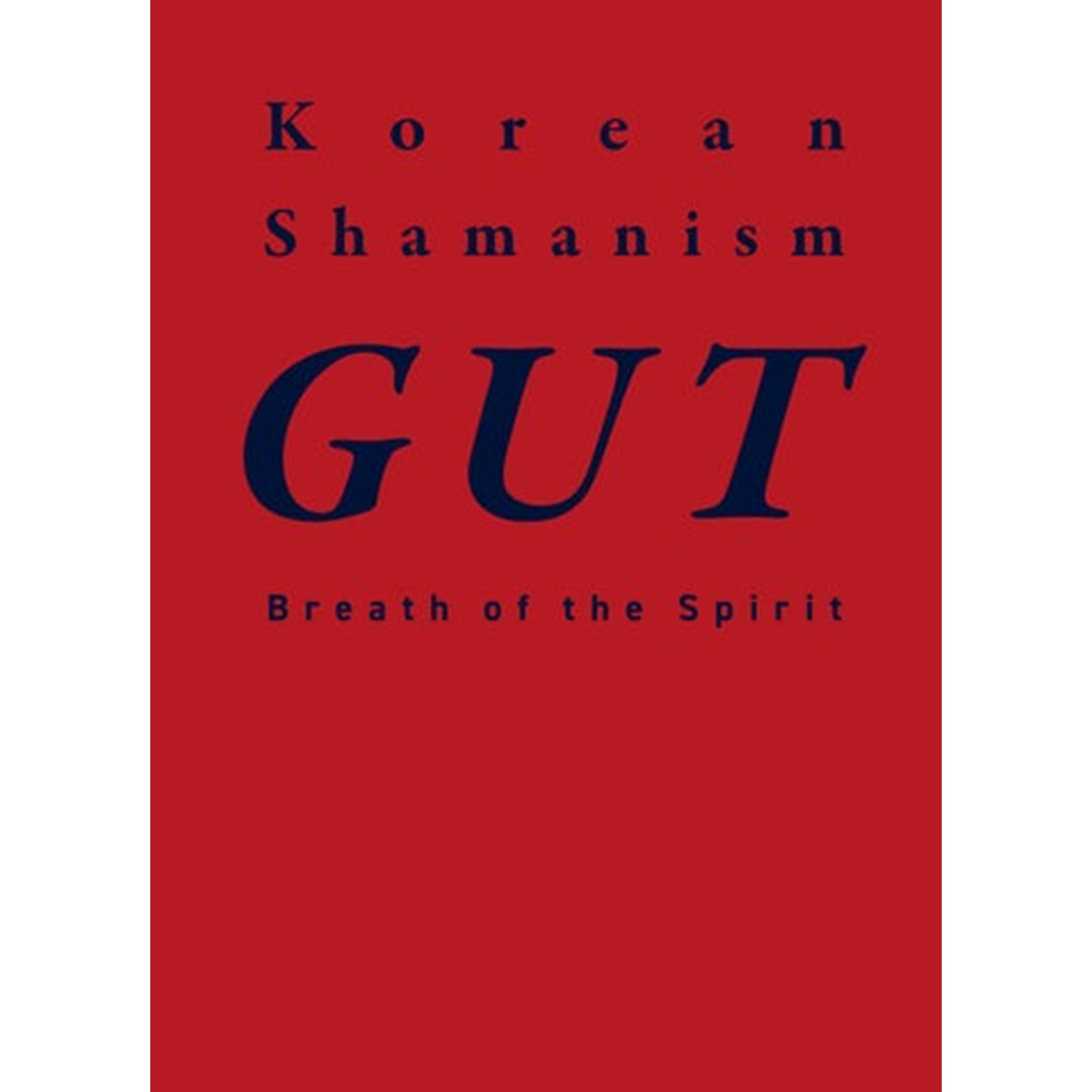Korean shamaism GUT Breath of the Spirit 굿 영혼의 숨결